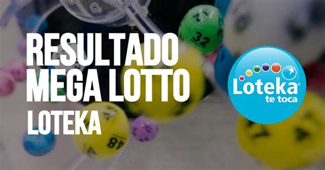 Resultado Lotería Mega Lotto, Mega Lotto de Hoy .